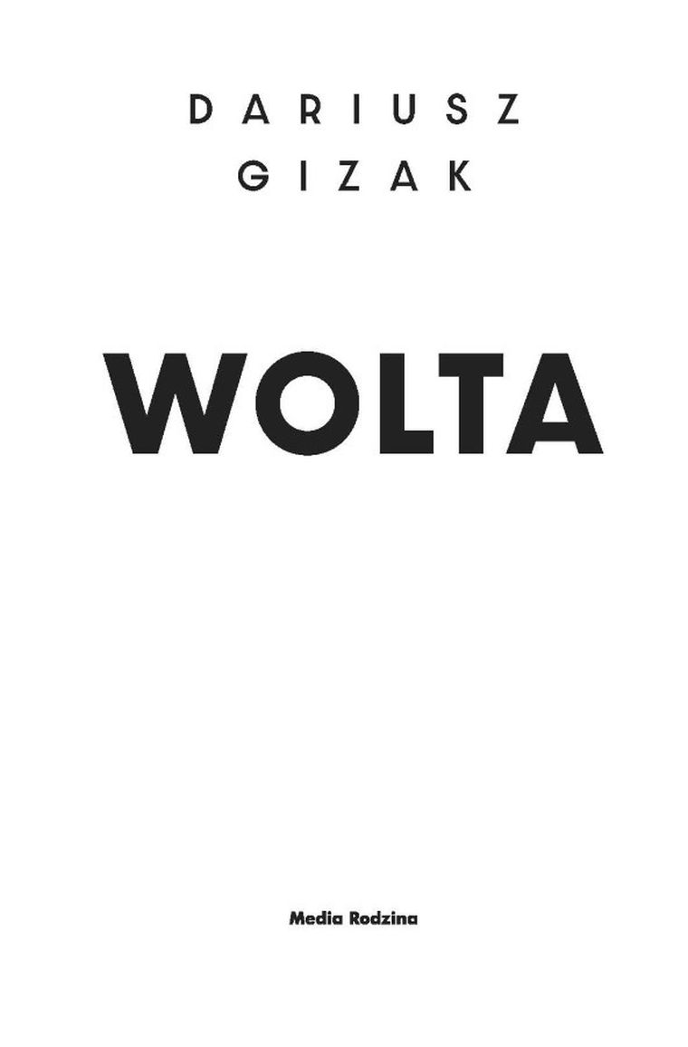 Wolta. Jacek Kowalik