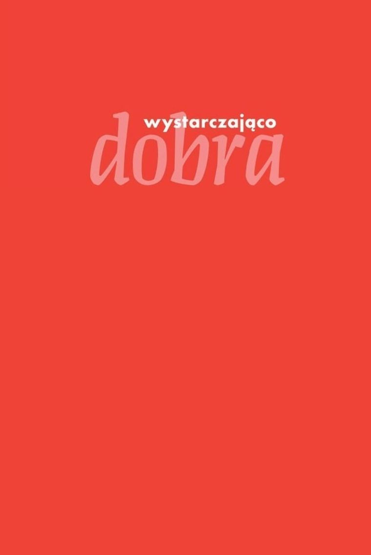 Wystarczająco dobra