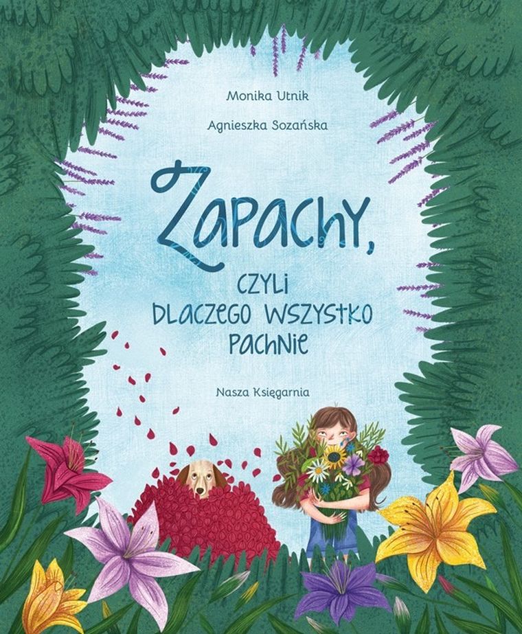 Zapachy, czyli dlaczego wszystko pachnie