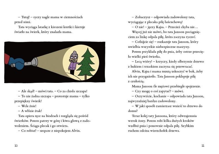 Zwyczajna Gwiazdka z rodziną Janssonów