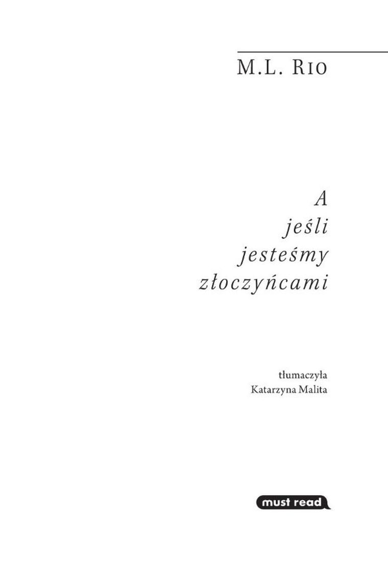 A jeśli jesteśmy złoczyńcami