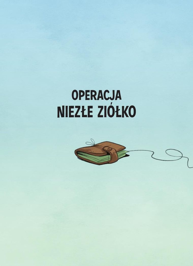 Operacja Niezłe Ziółko. Biuro detektywistyczne nr 2