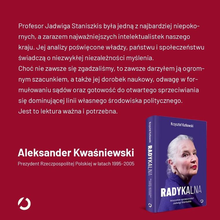 Radykalna. Wszystkie sprzeczności Jadwigi Staniszkis
