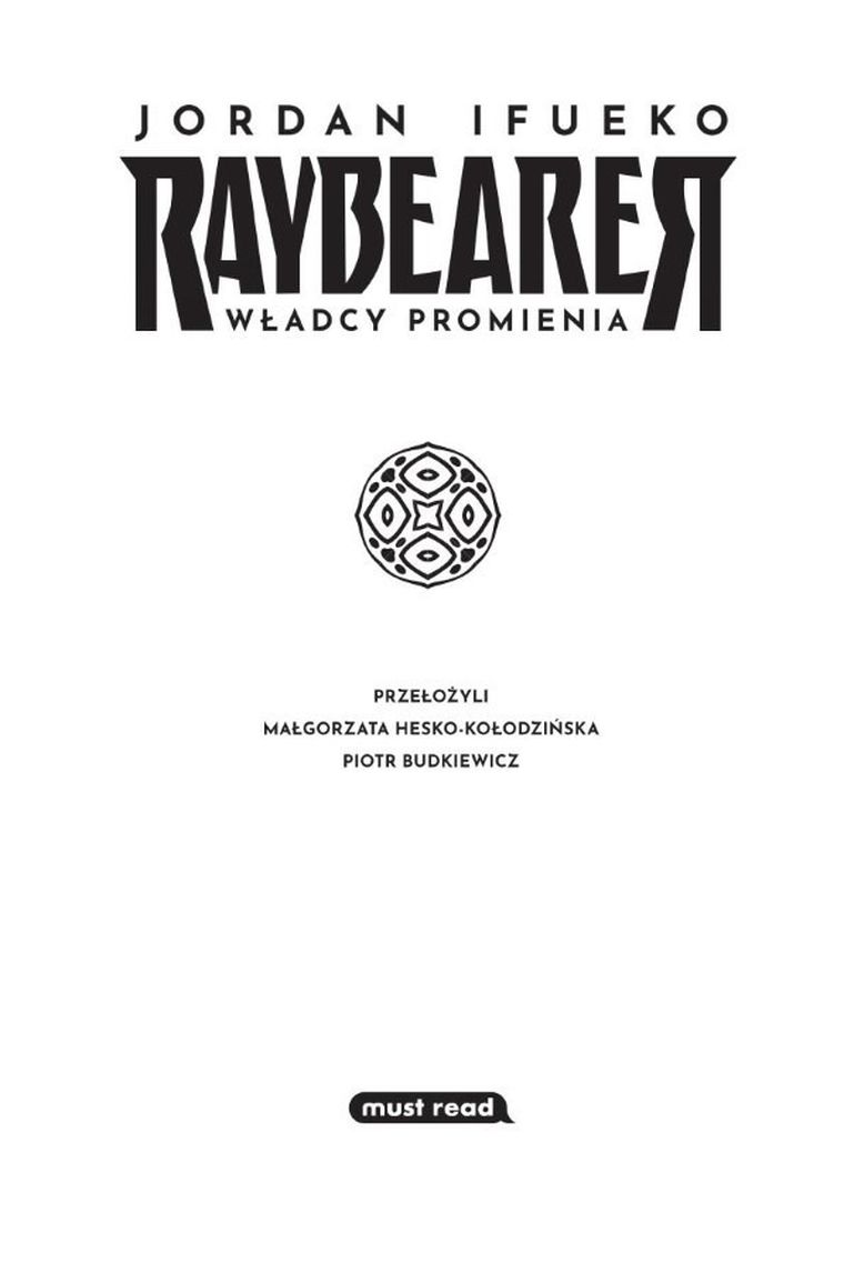 Raybearer. Tom 1. Władcy Promienia