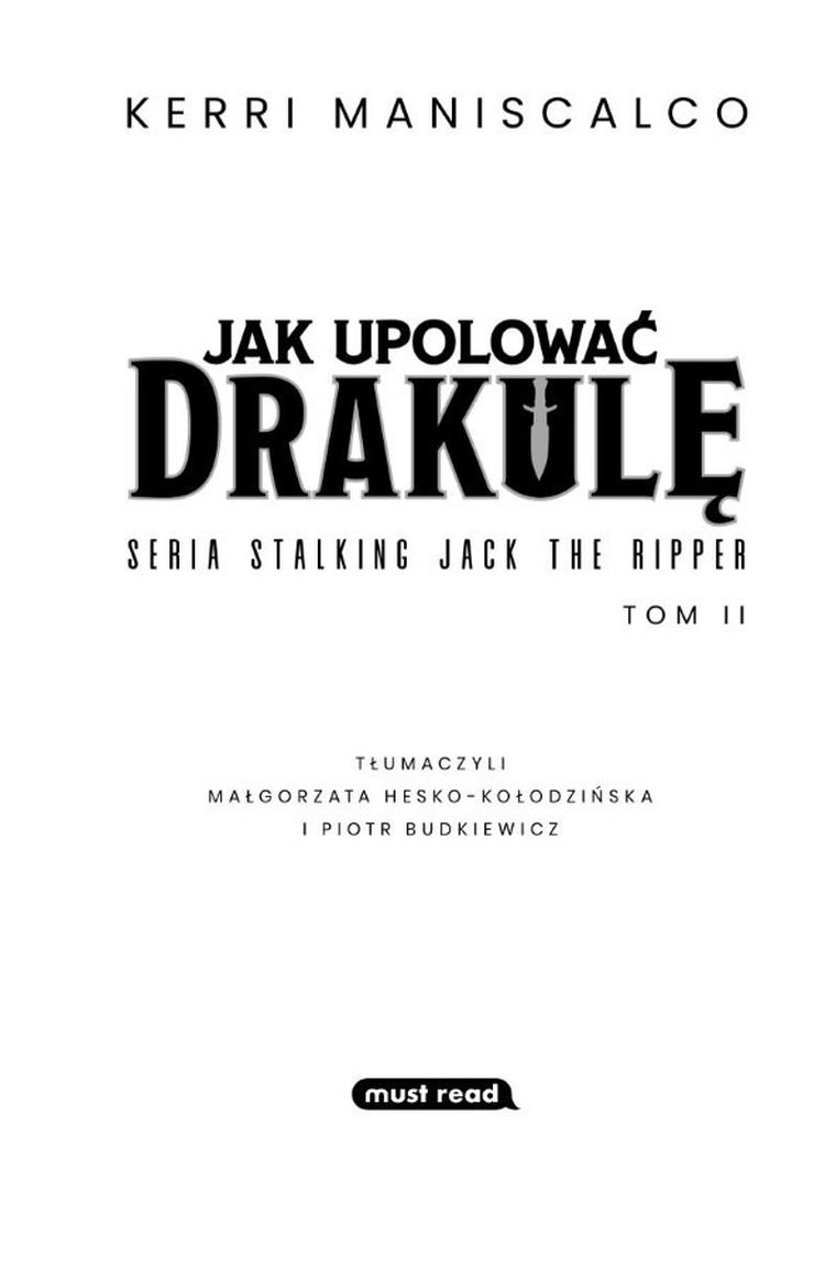 Stalking Jack the Ripper. Tom 2. Jak upolować Drakulę