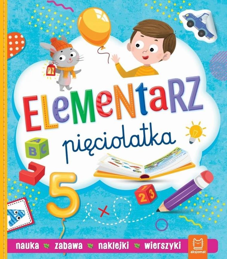 Elementarz pięciolatka. Nauka, zabawa, naklejki, wierszyki