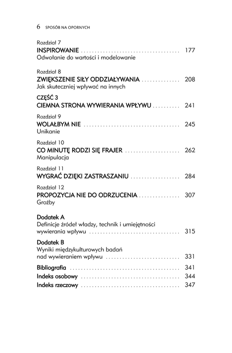 Sposób na opornych. Skuteczne wywieranie wpływu, proste metody, gotowe rozwiązania, (nie)etyczne techniki