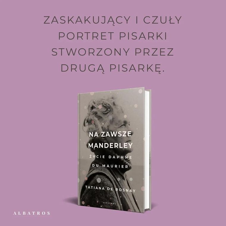 Na zawsze Manderley. Życie Daphne Du Maurier