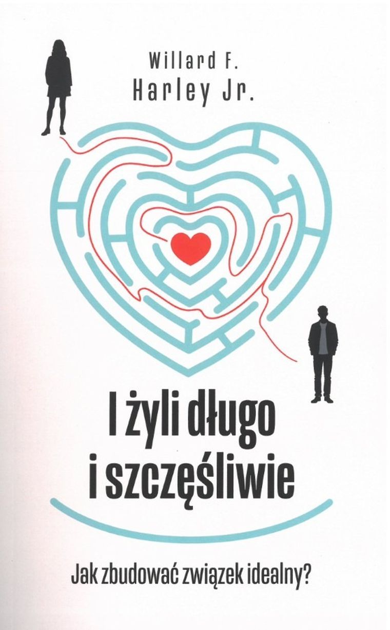 I żyli długo i szczęśliwie. Jak zbudować związek idealny? Drogowskazy. Tom 4
