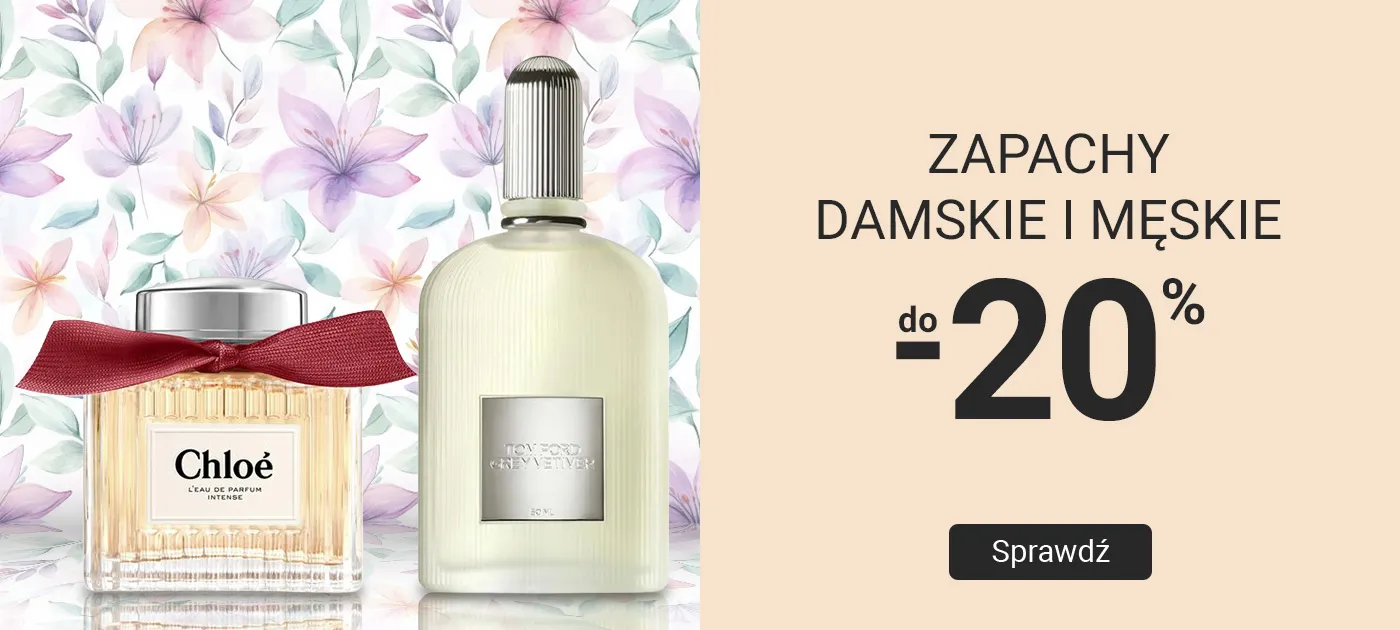 Zapachy damskie i męskie do -20%