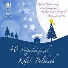 40 najpiękniejszych kolęd polskich. 2CD