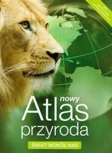 Atlas do przyrody. Świat wokół nas. Szkoła podstawowa. Klasy 4-6