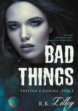 Bad Things Tristan i Danika. Tom I