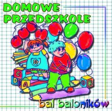 Domowe Przedszkole. Bal baloników. CD