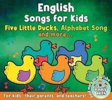 English Songs for Kids: Five Little Ducks, Alphabet Song and more... CD