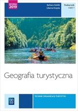 Geografia turystyczna. Turystyka. Tom 4. Technik obsługi turystycznej. Część 1. Kwalifikacja T.13 i T.14. Podręcznik