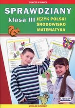 Sprawdziany klasa 3. Język polski. Środowisko. Matematyka