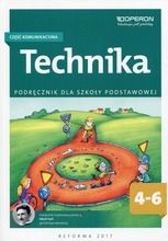 Technika 4-6. Podręcznik. Część komunikacyjna