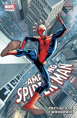 Amazing Spider-Man. Tom 2. Przyjaciele i wrogowie