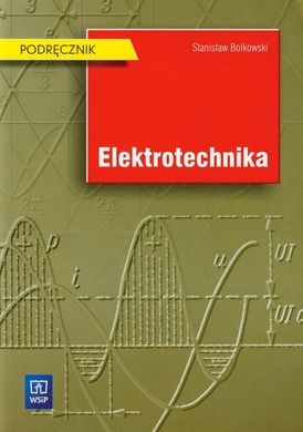 Elektrotechnika. Podręcznik