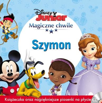 Magiczne chwile Disney Junior. Szymon. CD