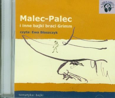 Malec Palec i inne bajki braci Grimm. Audiobook CD