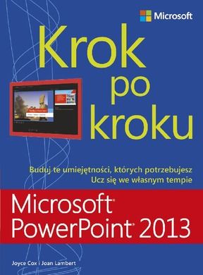 Microsoft PowerPoint 2013. Krok po kroku