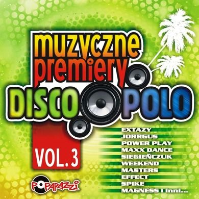 Muzyczne premiery Disco Polo. Vol. 3. CD
