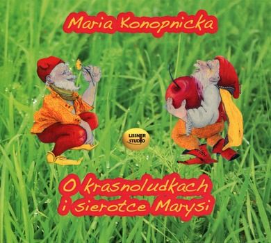 O krasnoludkach i sierotce Marysi. Audiobook CD
