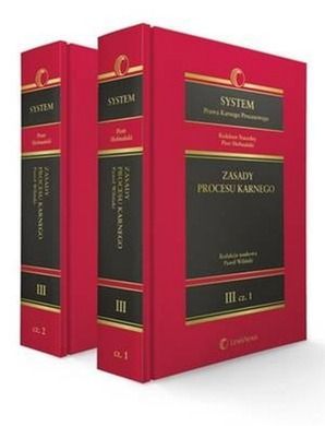 Pakiet: System Prawa Karnego Procesowego. Tom 3 + Zasady procesu karnego. Część 1-2