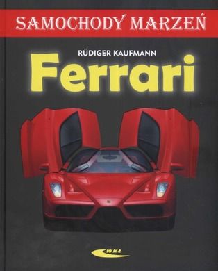 Samochody marzeń. Ferrari