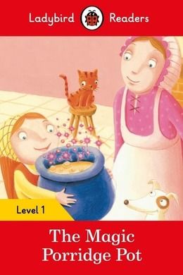 The Magic Porridge Pot - Ladybird Readers