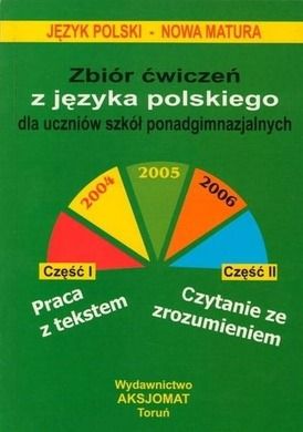 Zbiór ćwiczeń z języka polskiego, dla uczniów szkół ponadgimnazjalnych