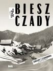 Bieszczady, Gorgany i Czarnohora w starej fotografii