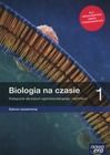 Biologia na czasie. Podręcznik. Zakres Rozszerzony. Liceum i technikum. Klasa 1