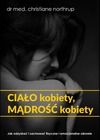 Ciało kobiety, mądrość kobiety