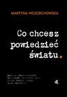 Co chcesz powiedzieć światu