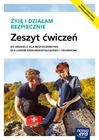 Edukacja dla bezpieczeństwa. Szkoła ponadpostawowa. Żyję i działam bezpiecznie. Zeszyt ćwiczeń