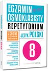 Egzamin ósmoklasisty. Język polski. Repetytorium
