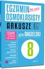 Egzamin ósmoklasisty na 100%. Arkusze. Język angielski