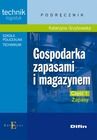 Gospodarka zapasami i magazynem. Część 1. Zapasy. Podręcznik