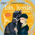 Ida, konie i reszta świata. Ida i konie. Tom 1. Audiobook CD