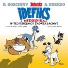 Idefiks i Nieugięci. Tom 1. W tej dzielnicy żadnej łaciny