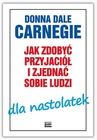 Jak zdobyć przyjaciół i zjednać sobie ludzi. Dla nastolatek