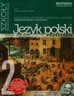 Język polski. Odkrywamy na nowo. Część 2. Podręcznik do kształcenia kulturowo-literackiego i językowego. Zakres podstawowy i rozszerzony. Szkoła ponadgimnazjalna