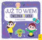 Już to wiem. Ćwiczenia 3-latka z naklejkami