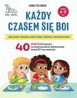 Każdy czasem się boi. Jak pomóc dziecku radzić sobie z lękiem i zmartwieniami