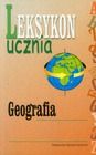 Leksykon ucznia. Geografia