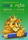 Lewa ręka rysuje i pisze. Część 3. Ćwiczenia przygotowujące do pisania dla dzieci leworęcznych