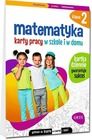 Matematyka. Szkoła podstawowa 2. Karty pracy w szkole i w domu